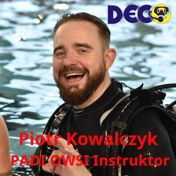 05 Piotr Kowalczyk Centrum Nurkowe DECO Kadra Instruktorów i divemasterów prowadząca kursy nurkowania nurkowanie_kalisz_pl deco_pl 21